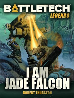 cover image of I Am Jade Falcon: BattleTech Legends, #20